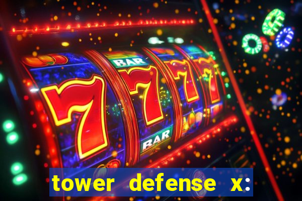 tower defense x: beta codes